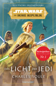 Star Wars™ Die Hohe Republik - Das Licht der Jedi - Charles Soule