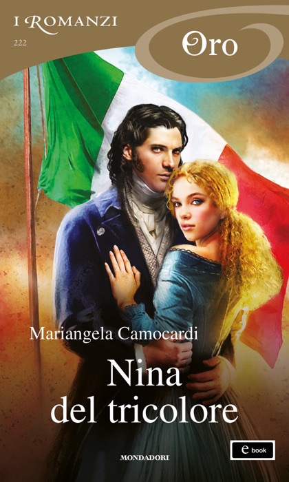 Nina del tricolore (I Romanzi Oro)