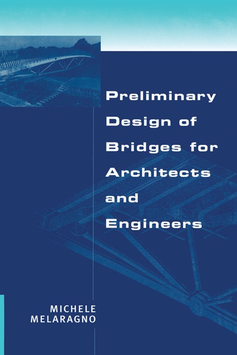 Preliminary Design of Bridges for Architects and Engineers