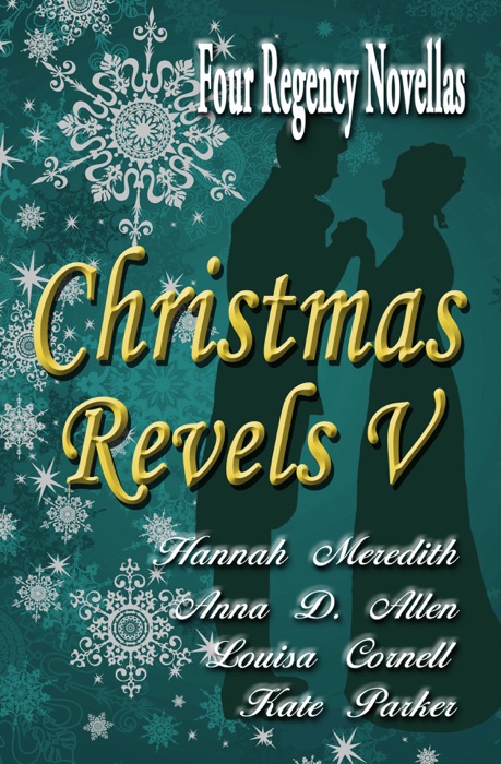 Christmas Revels V: Four Regency Novellas
