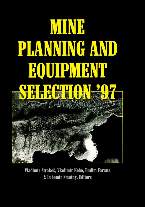 Mine Planning and Equipment Selection 1997