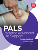 Pediatric Advanced Life Support (PALS) Provider Handbook - Dr. Karl Disque