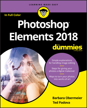 Photoshop Elements 2018 For Dummies - Barbara Obermeier & Ted Padova
