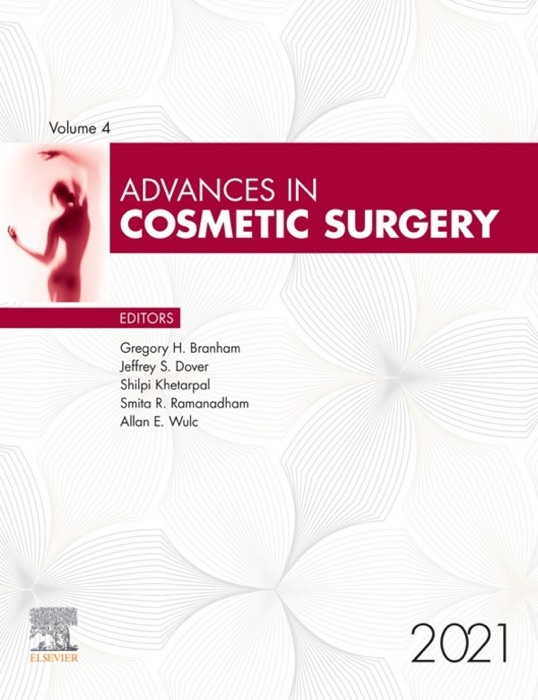 Advances in Cosmetic Surgery, E-Book 2021