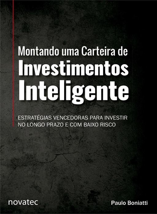Montando uma Carteira de Investimentos Inteligente