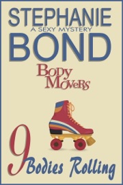 9 Bodies Rolling - Stephanie Bond by  Stephanie Bond PDF Download