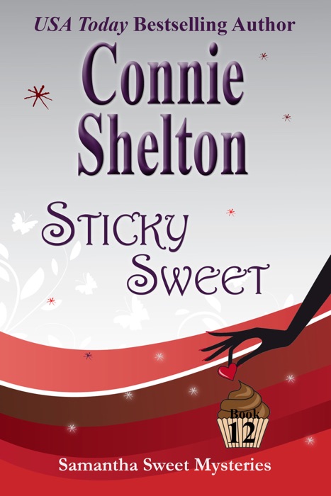 Sticky Sweet: A Sweet's Sweets Bakery Mystery