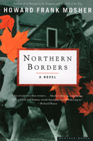 Howard Frank Mosher - Northern Borders artwork