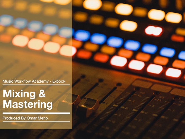 MWA - Mixing And Mastering E-book