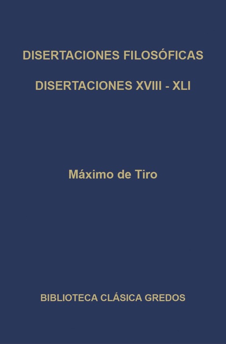Disertaciones filos贸ficas XVIII - XLI