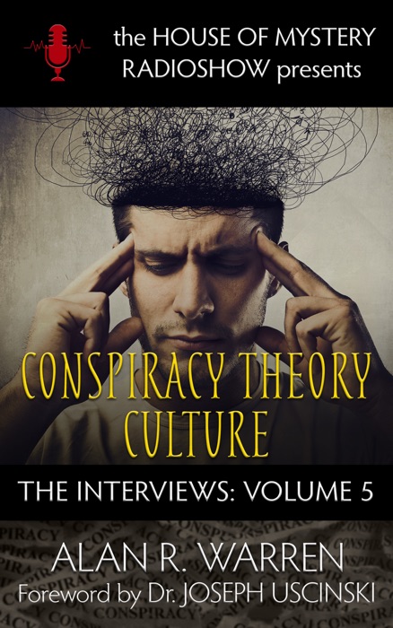 Conspiracy Theory Culture: The Interviews