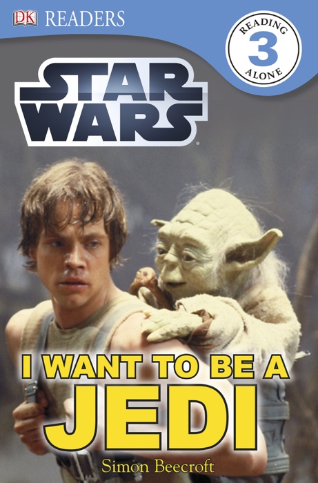 DK Readers L3: Star Wars: I Want To Be A Jedi (Enhanced Edition)