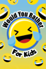 Would You Rather For Kids - Willyn Wren