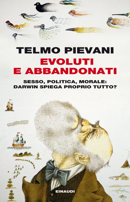 Evoluti e abbandonati