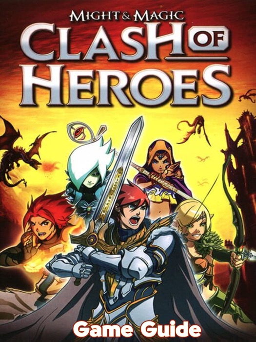 Might & Magic  Clash of Heroes Guide & Walkthrough and MORE !