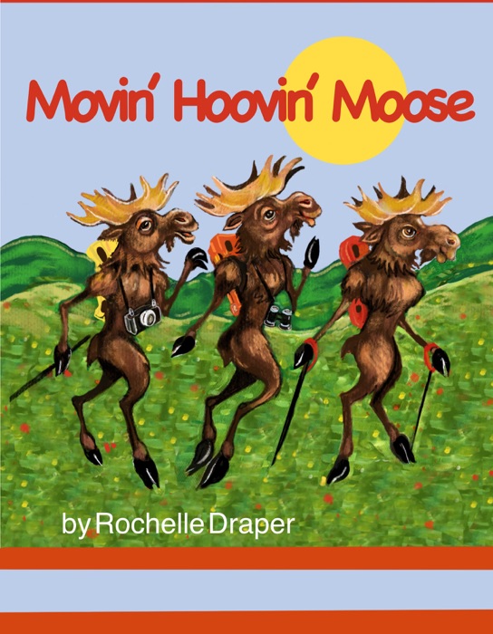 Movin' Hoovin' Moose