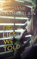 Diane Chamberlain - The Lies We Told artwork