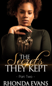 The Secrets They Kept 2 - Rhonda Evans