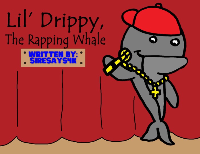 Lil’ Drippy, The Rapping Whale