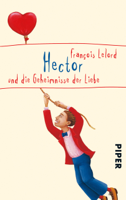 François Lelord & Ralf Pannowitsch - Hector und die Geheimnisse der Liebe artwork
