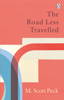 The Road Less Travelled - M. Scott Peck