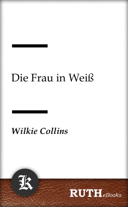 Die Frau in Weiß