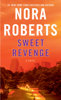 Nora Roberts - Sweet Revenge artwork