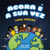 Agora é a sua vez - Luana Ferreira