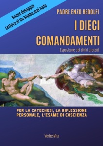 I Dieci Comandamenti - esposizione dei divini precetti Book Cover