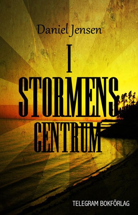 I stormens centrum