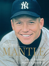 The Classic Mantle - Buzz Bissinger Cover Art
