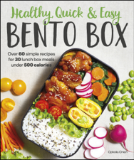Healthy, Quick &amp; Easy Bento Box - HQE Bento Box Ophelia Chien Cover Art