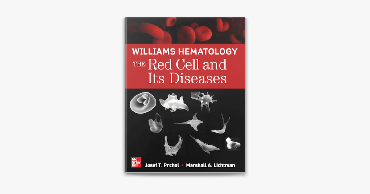 ‎Williams Hematology: The Red Cell And Its Diseases On Apple Books