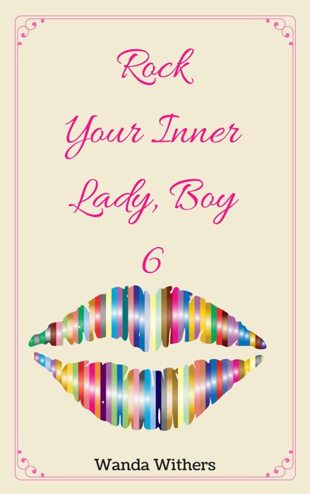 Rock Your Inner Lady, Boy 6