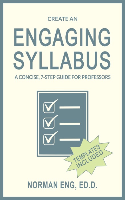 Create an Engaging Syllabus: A Concise, 7-Step Guide for Professors