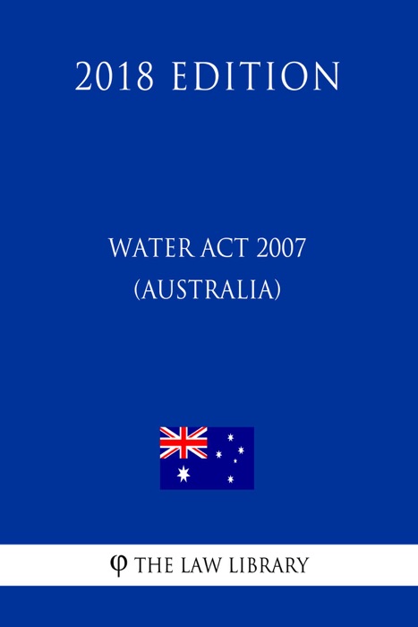 Water Act 2007 (Australia) (2018 Edition)