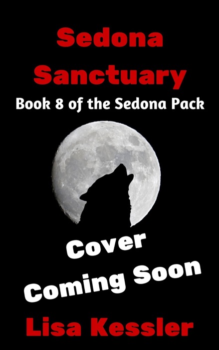 Sedona Sanctuary: Southwestern Paranormal Romance with Shifters, Psychics, and Secrets