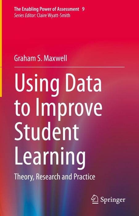 Using Data to Improve Student Learning