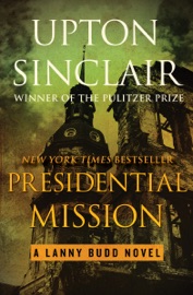 Presidential Mission - Upton Sinclair