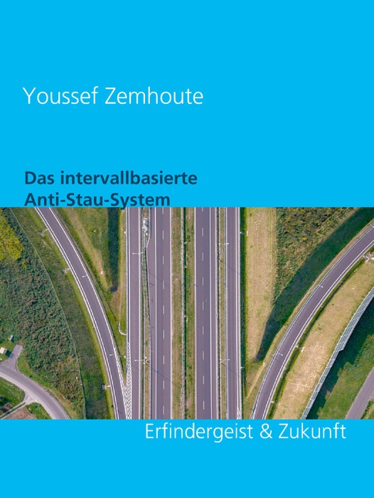 Das intervall-basierte Anti-Stau-System