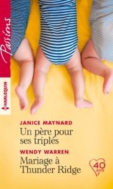 Un père pour ses triplés - Mariage à Thunder Ridge - Janice Maynard & Wendy Warren by  Janice Maynard & Wendy Warren PDF Download