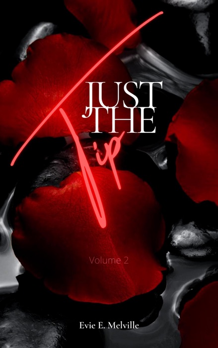 Just the Tip - Volume 2
