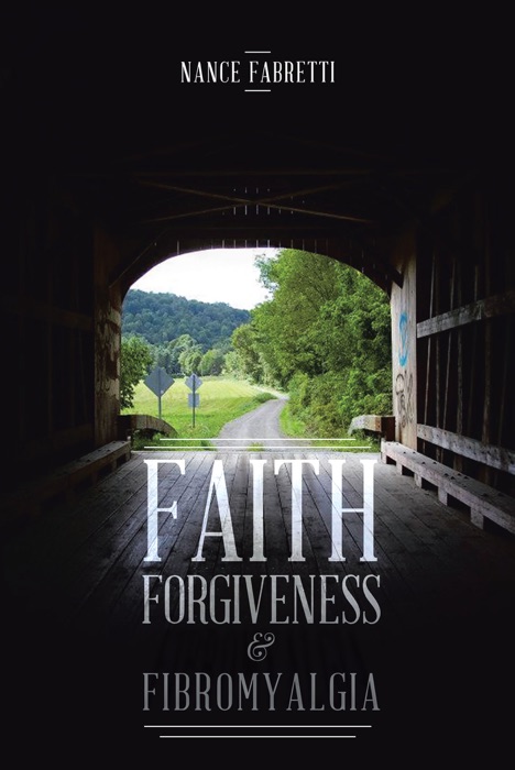 Faith, Forgiveness, & Fibromyalgia