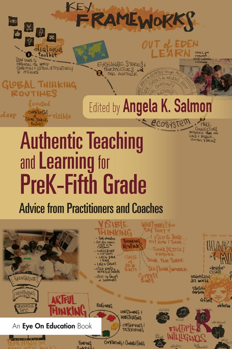 Authentic Teaching and Learning for PreK–Fifth Grade