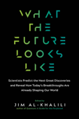 What the Future Looks Like - Jim Al-Khalili