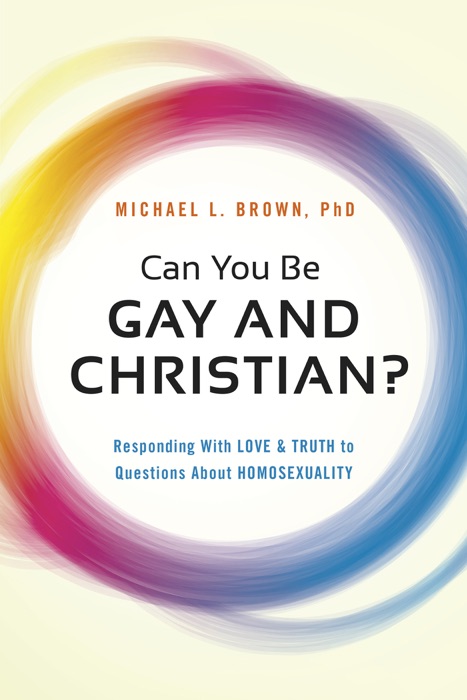 Can You Be Gay and Christian?