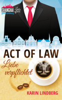 Karin Lindberg - Act of Law - Liebe verpflichtet artwork