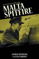 George Beurling & Leslie Roberts - Malta Spitfire artwork