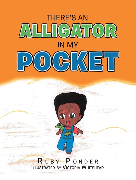 There’s an Alligator in My Pocket
