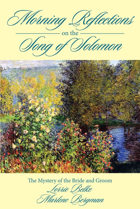 Morning Reflections on the Song of Solomon